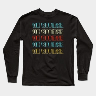 Ok Boomer Vintage Text Meme Long Sleeve T-Shirt